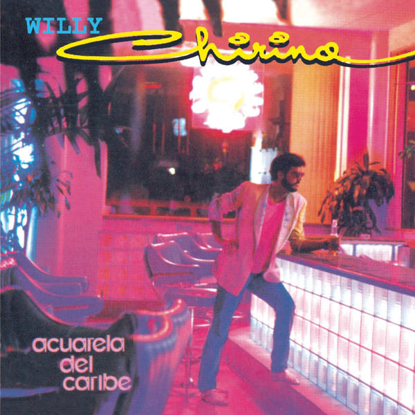 Willy Chirino: Acuarela del Caribe (1989)